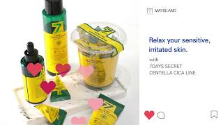 [MAYISLAND] 7DAYS SECRET CENTELLA CICA LINE UP 
